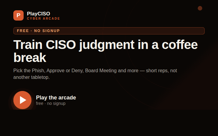 PlayCISO Cyber Arcade: free CISO training games, no signup