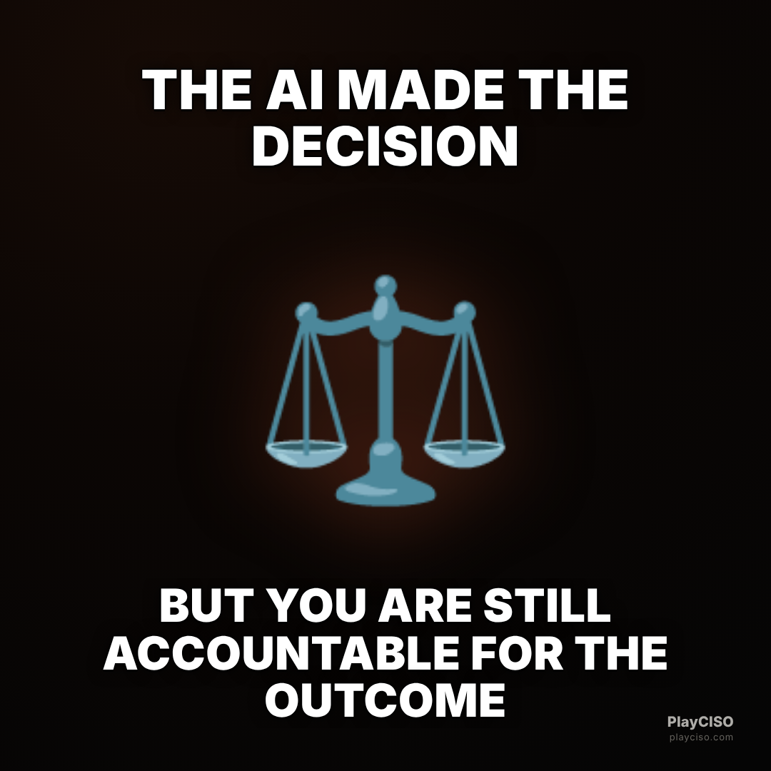 Classic meme over scales: the AI decided but you are still accountable.