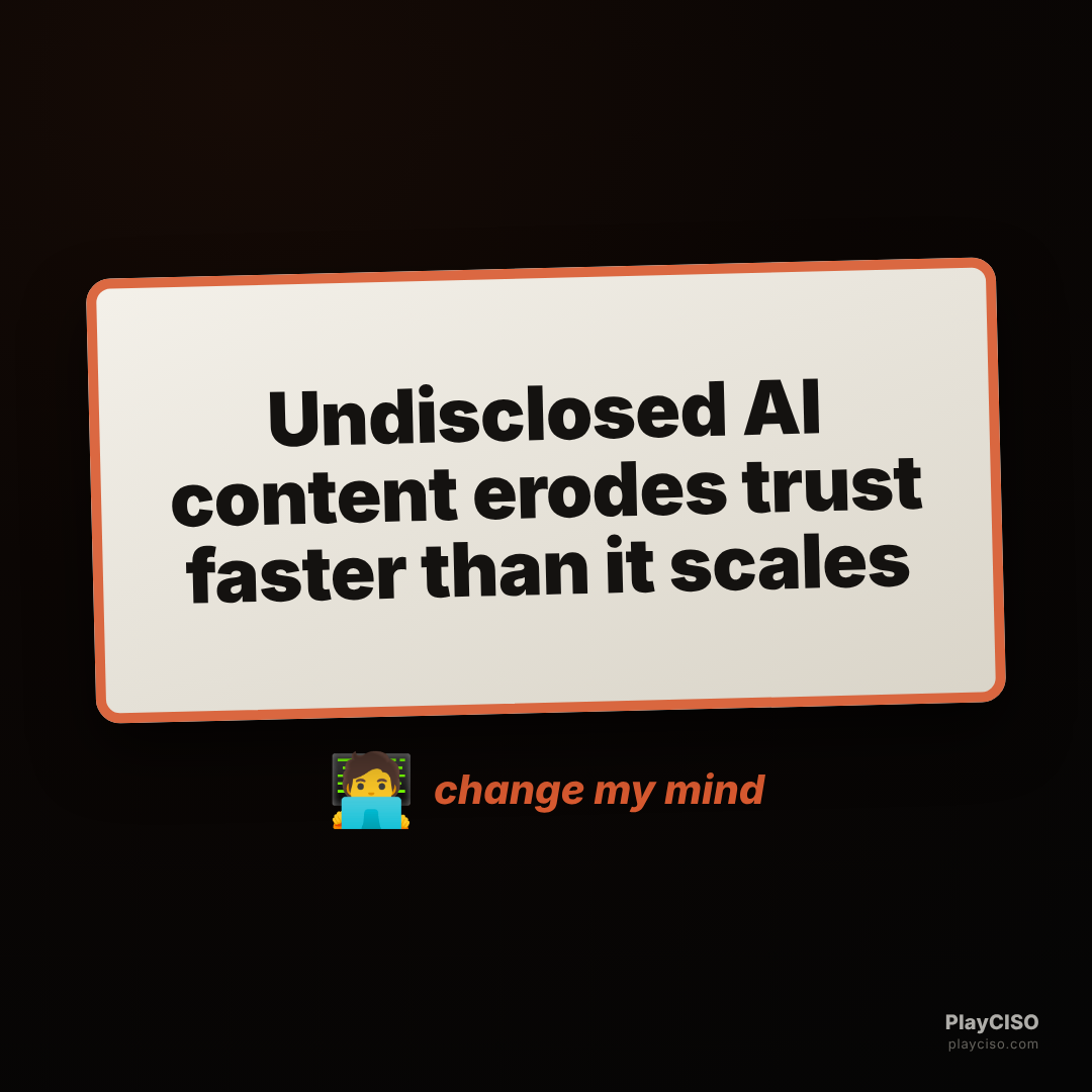 Change-my-mind sign: undisclosed AI content erodes trust faster than it scales.