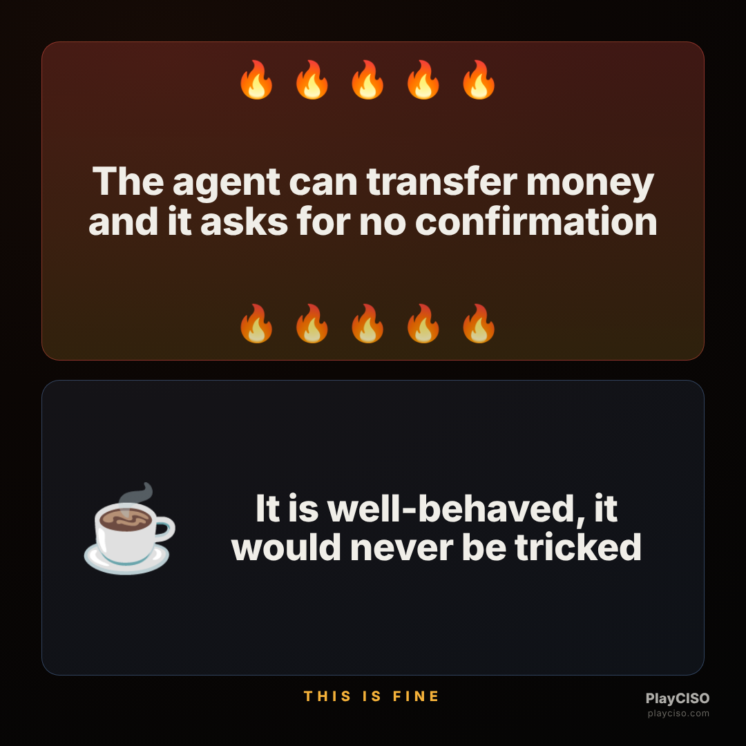 This-is-fine meme about a money-moving agent that asks for no confirmation.