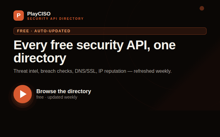 Free security API directory: threat intel, breach checks, DNS/SSL, IP reputation